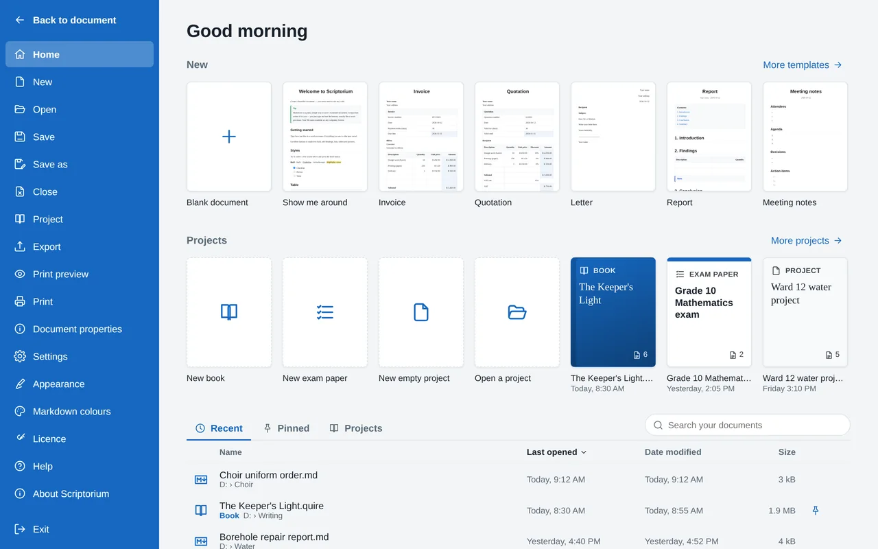 Scriptorium’s Home page: Good morning, a row of ways to start with a blank document and templates drawn as small pages, a Projects row with New book, New exam paper, New empty project, Open a project and three projects drawn as covers, and the recent documents with when each was opened and changed, and its size.