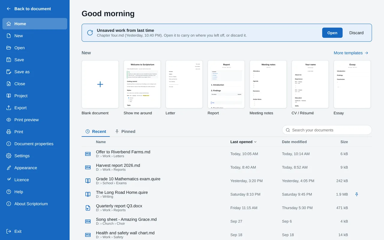Scriptorium's Home page: Good morning, unsaved work from last time offered back with Open and Discard, a row of templates drawn as small pages, and the recent documents with when each was last opened, when it was changed, its size and its folder.